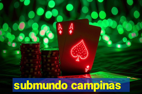 submundo campinas